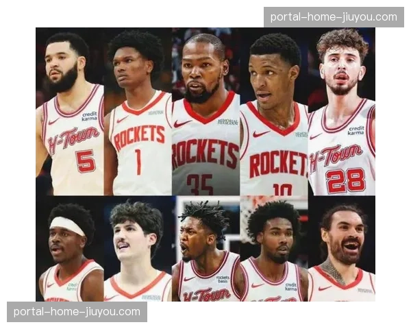 火箭年轻核心阵容成长迅速 季后赛经验积累成为关键因素 火箭年轻核心阵容成长迅速 季后赛经验积累成为关键因素